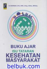 Buku Ajar Isu Tataran Kesehatan Masyarakat